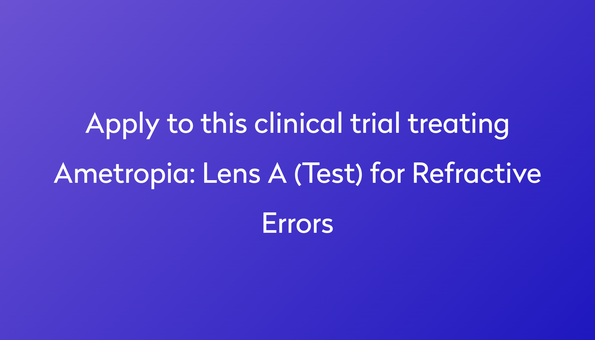 lens-a-test-for-refractive-errors-clinical-trial-2023-power